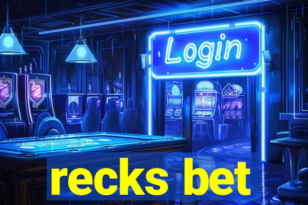 recks bet